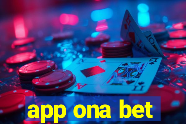 app ona bet